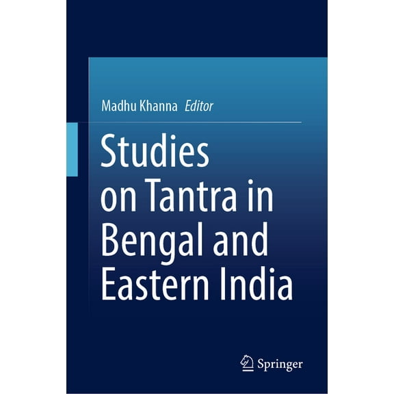Studies on Tantra in Bengal and Eastern India, (Hardcover)