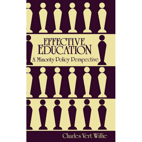 Contributions to the Study of Education Effective Education: A Minority Policy Perspective, Book 20, (Hardcover)