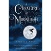 A Creature of Moonlight, (Paperback)