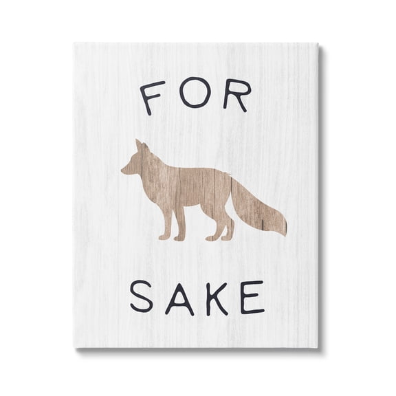 Stupell Industries For Fox Sake Humorous Rustic Woodland Wildlife Graphic Art Gallery Wrapped Canvas Print Wall Art, Design by Daphne Polselli