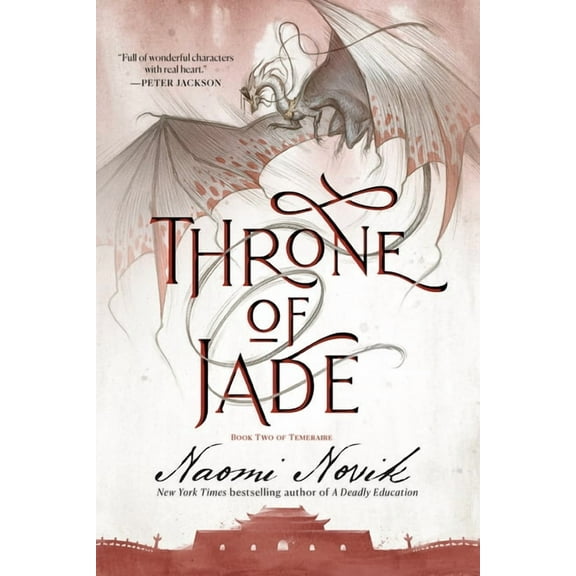 Temeraire Throne of Jade: Book Two of Temeraire, (Paperback)