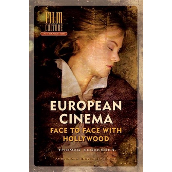 Pre-Owned European Cinema : Face to Face With Hollywood