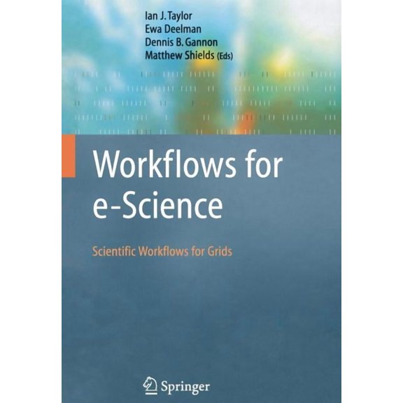 Workflows for E-Science: Scientific Workflows for Grids, (Paperback)