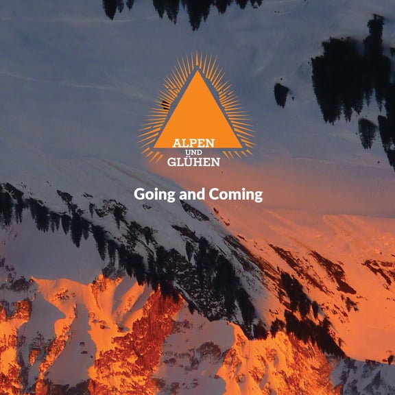 Alpen und Glhen Going and Coming (CD)