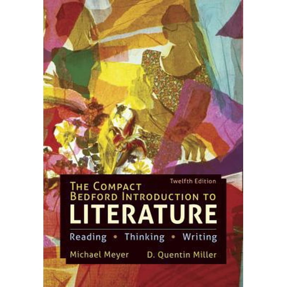 Pre-Owned The Compact Bedford Introduction to Literature: Reading, Thinking, and Writing (Paperback) 131910505X 9781319105051