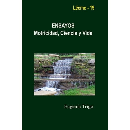 ENSAYOS. Motricidad, Ciencia y Vida, (Paperback)