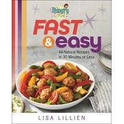LISA LILLIEN Hungry Girl Fast & Easy : All Natural Recipes in 30 Minutes or Less (Paperback)