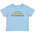thumbnail image 3 of Inktastic I Still Live with My Parents Boys or Girls Baby T-Shirt, 3 of 5