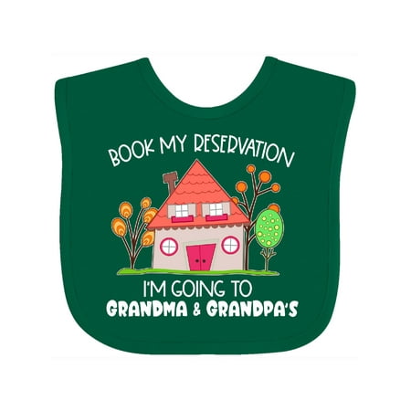 

Inktastic Book My Reservation! I m Going to Grandma and Grandpa s Gift Baby Boy or Baby Girl Bib