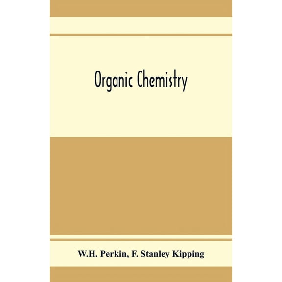 Organic Chemistry, (Paperback)