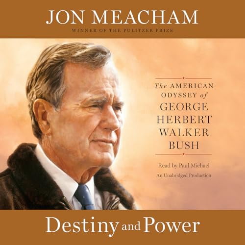 Pre-Owned Destiny and Power: The American Odyssey of George Herbert Walker Bush
