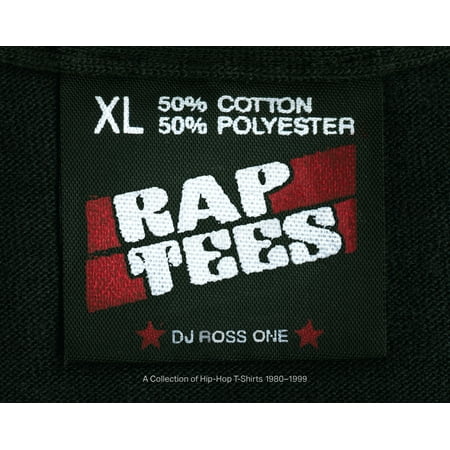 Rap Tees : A Collection of Hip-Hop T-Shirts