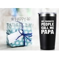 thumbnail image 3 of My Favorite People Call Me Papa 20 OZ Tumbler.Dad Gifts from Daughter,Son,Wife.Birthday Gifts,Christmas Gifts for New Dad,Father,Husband,Men Travel Mug(Black) Black, 3 of 6