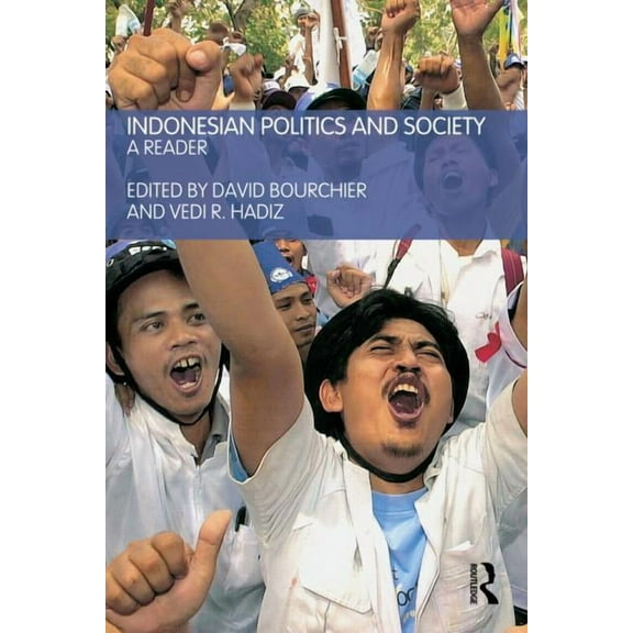 Indonesian Politics and Society: A Reader, (Paperback)