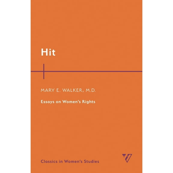 Classics in Women's Studies Hit: Essays on Women's Rights, (Paperback)