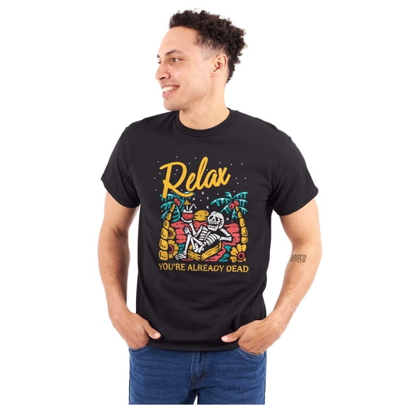 Skeleton Relax You're Already Dead Men's Graphic T Shirt Tees Brisco Brands S