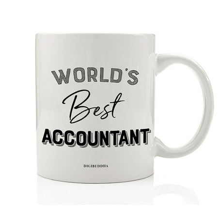 World's Best Accountant Coffee Mug Gift Idea Certified CPA Business Financial Bookkeeper Tax Professional Christmas Birthday Retirement Present Office Coworker 11oz Ceramic Tea Cup Digibuddha (World's Best Accountant Mug)
