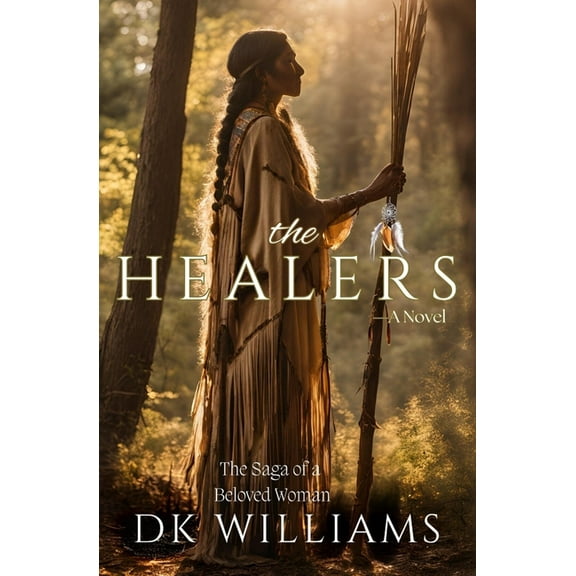 The Healers: The Saga of a Beloved Woman, (Paperback)