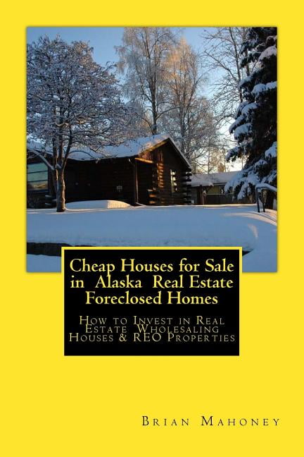 Cheap Houses for Sale in Alaska Real Estate Foreclosed ...