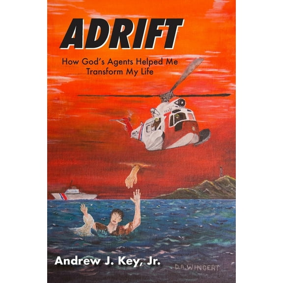 Adrift: How God's Agents Helped Me Transform My Life, (Paperback)