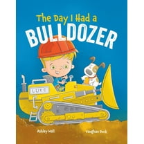 Pre-Owned The Day I Had a Bulldozer (Hardcover) 1960616005 9781960616005