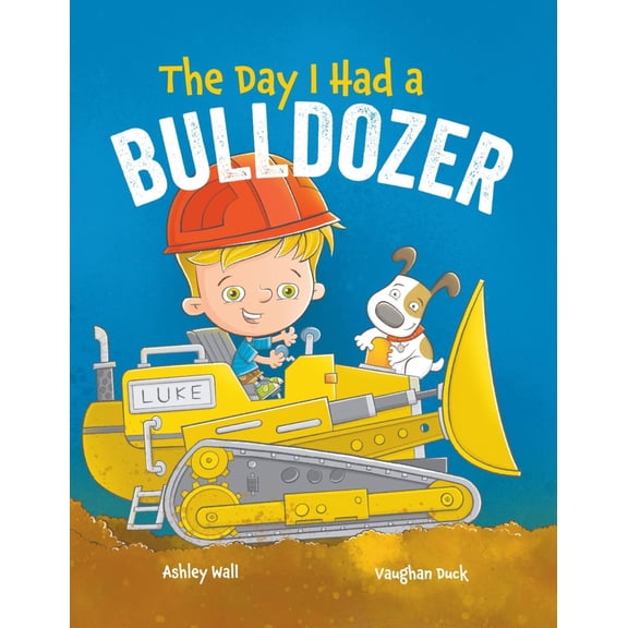 Pre-Owned The Day I Had a Bulldozer (Hardcover) 1960616005 9781960616005