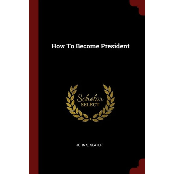 How To Become President (Paperback)