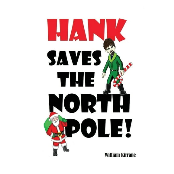 Hank Saves the North Pole, (Paperback)