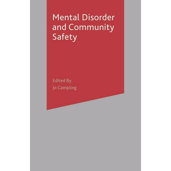 Mental Disorder and Community Safety, (Paperback)