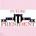 thumbnail image 2 of CafePress - Future President Infant Bodysuit - Baby Light Bodysuit, Size Newborn - 24 Months, 2 of 4