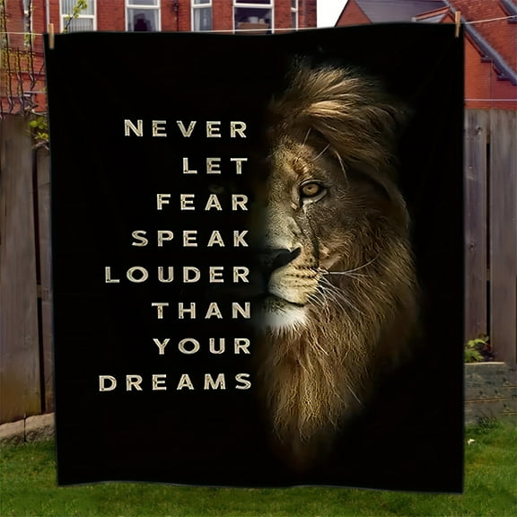 Luxurious Lion Print Soft Fleece Throw Blanket - "Never Let Fear Speak Louder Than Your Dreams" Motivational Design, Cozy for Sofa, Office, Bed, Camping & Travel - All-Season, Machine Washable