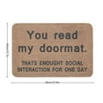 thumbnail image 2 of You Read My Doormat Front Door Mat Rubber Non Slip Backing Funny Welcome Mat Indoor Outdoor Rug 23.6 in(W) X 15.7 in(L), 2 of 5