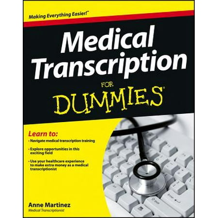 Medical Transcription For Dummies - eBook (Best Medical Transcription Training)