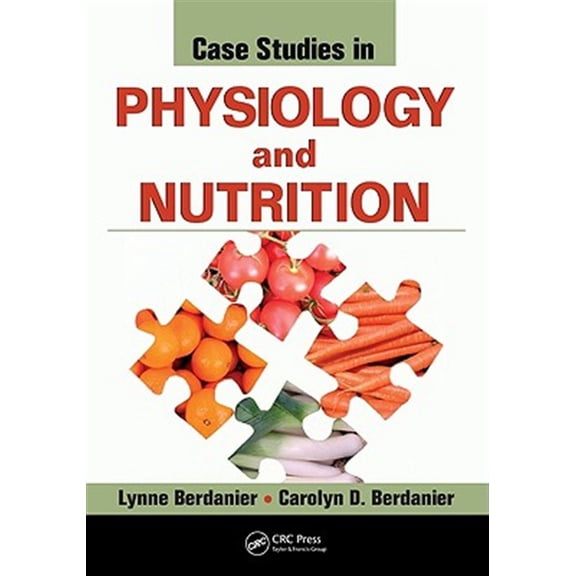 Pre-Owned Case Studies in Physiology and Nutrition, (Paperback)