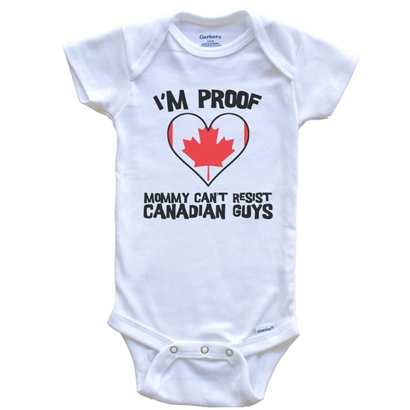 I'm Proof Mommy Can't Resist Canadian Guys Canada Flag Heart Baby Bodysuit, 0-3 Months White