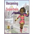 thumbnail image 3 of Becoming a Superhero: Healthy Eating Inspires Kids Superpowers, (Hardcover), 3 of 3