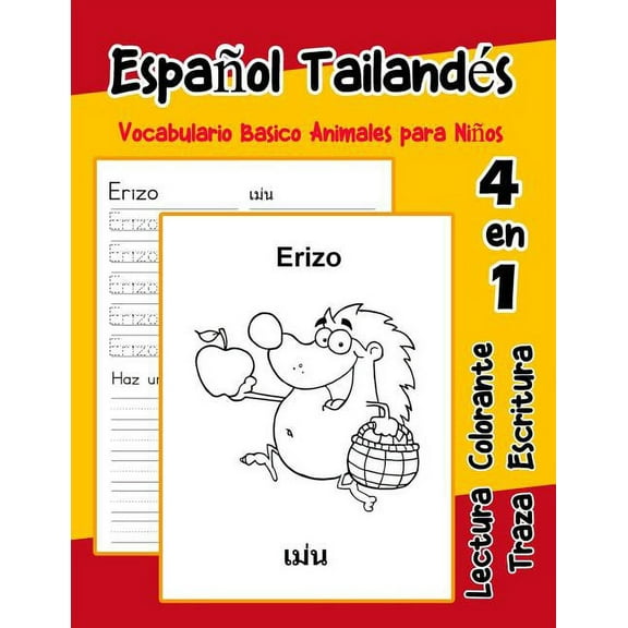 Vocabulario Animales Para Niños en Español: Español Tailandés Vocabulario Basico Animales para Niños: Vocabulario en Espanol Tailandes de preescolar kínder primer Segundo Tercero grado (Paperback)