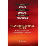 Transformational Sales: Making a Difference with Strategic Customers (Paperback)