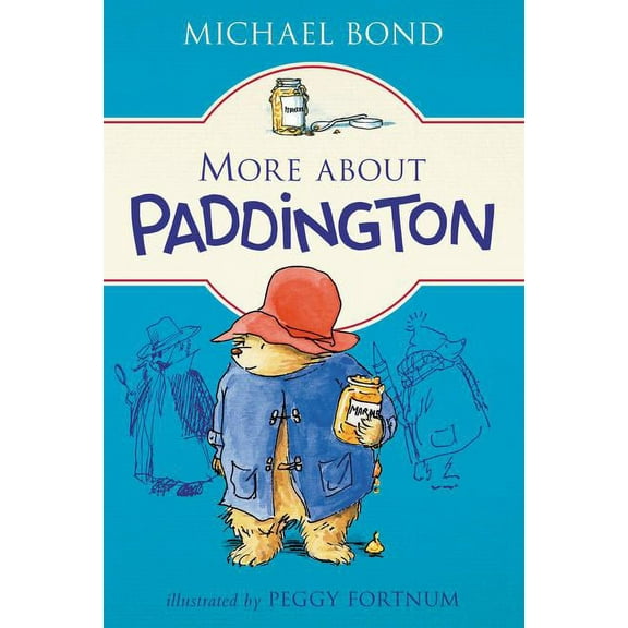 Paddington More about Paddington, Book 92, (Paperback)