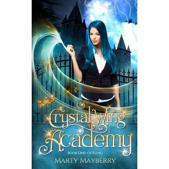 Crystal Wing Academy Outling: A Young Adult Magical Fantasy, Book 1, (Paperback)