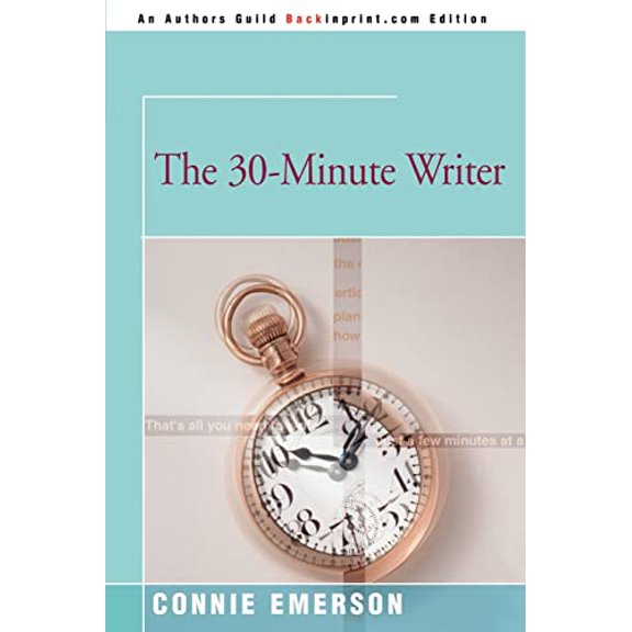 Pre-Owned The 30-Minute Writer, 9780595093007, 0595093000, Paperback,