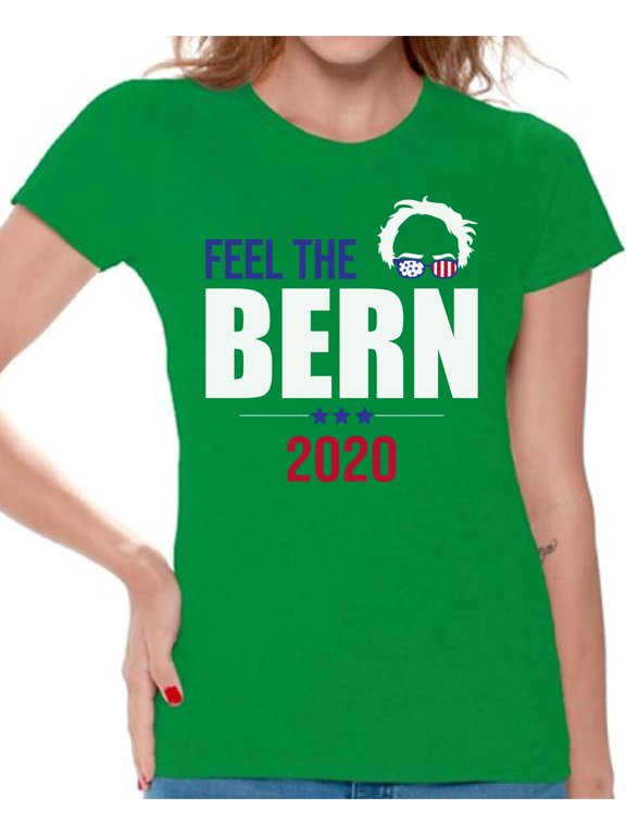 Feel the Bern T-Shirt Bernie 2020 T Shirts for Women Bernie Sanders Fans