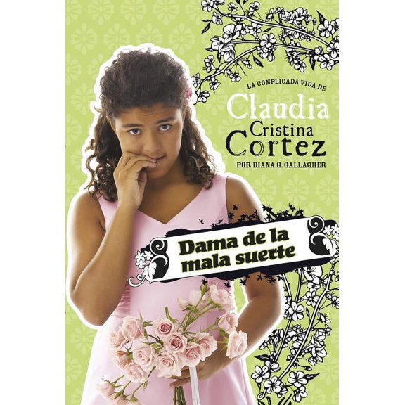 Claudia Cristina Cortez en EspaÃ±ol Dama de la Mala Suerte: La Complicada Vida de Claudia Cristina Cortez, (Hardcover)