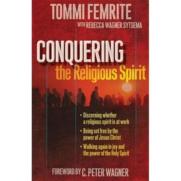 Conquering the Religious Spirit