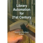 Library Automation for 21St Century - M.CHOUDHARY