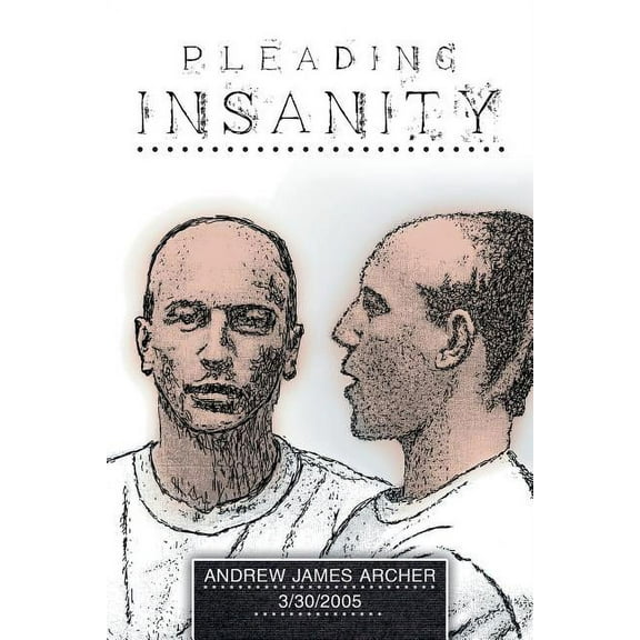 Pleading Insanity (Paperback)