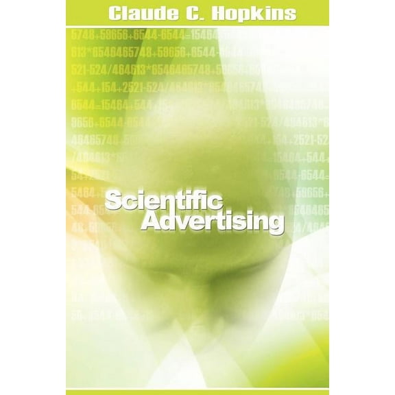 Scientific Advertising, (Paperback)