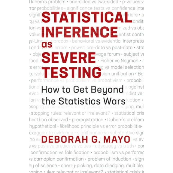 Statistical Inference as Severe Testing, (Paperback)