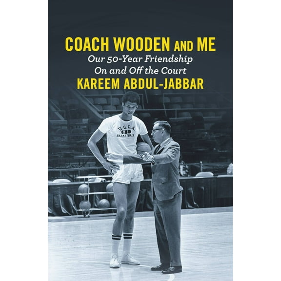Coach Wooden and Me : Our 50-Year Friendship On and Off the Court (Hardcover)