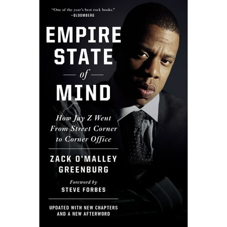 Empire State of Mind : How Jay Z Went from Street Corner to Corner Office, Revised